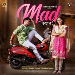 Mad Kelay Tu ( feat. Vishal Rathod, Shivali Parab)-OTIKCQ5zRwE