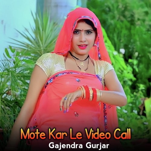 Mote Kar Le Video Call