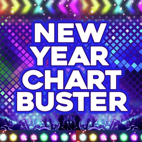 New Year Chart Buster