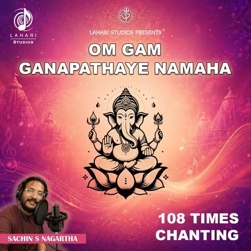 Om Gam Ganapathaye Namaha - 108 Times Chanting
