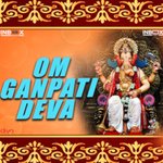 Om Ganapathi Deva