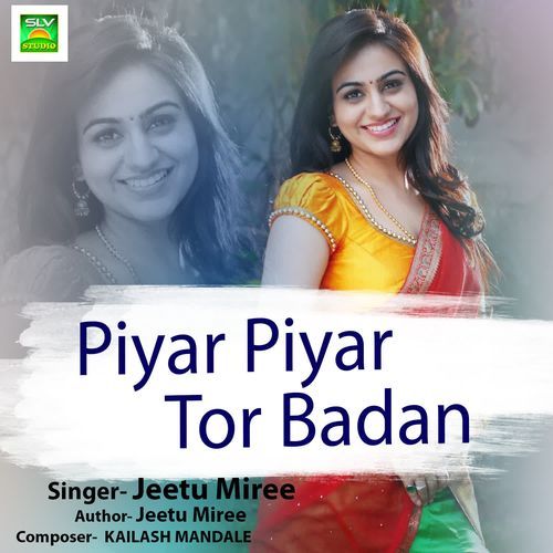 Piyar Piyar Tor Badan
