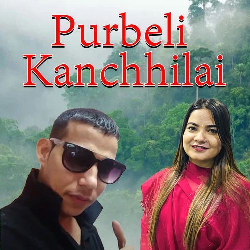 Purbeli  Kanchhilai cover art
