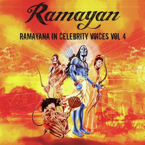 Ramayana in Celebrity Voices, Vol. 4