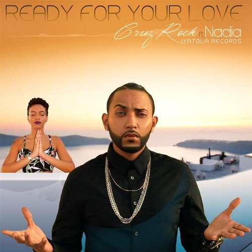 Ready for Your Love (feat. Nadia)