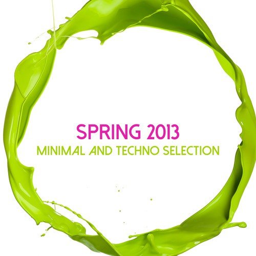 Spring 2013 Minimal and Techno Selection