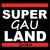 Super Gau Land