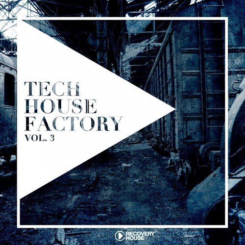 Tech House Factory, Vol. 3