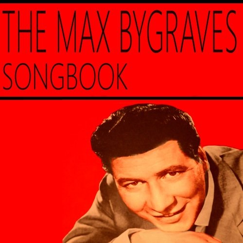 The Max Bygraves Songbook