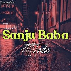 The Sanju Baba Attitude-F1okQFl1Q2Y