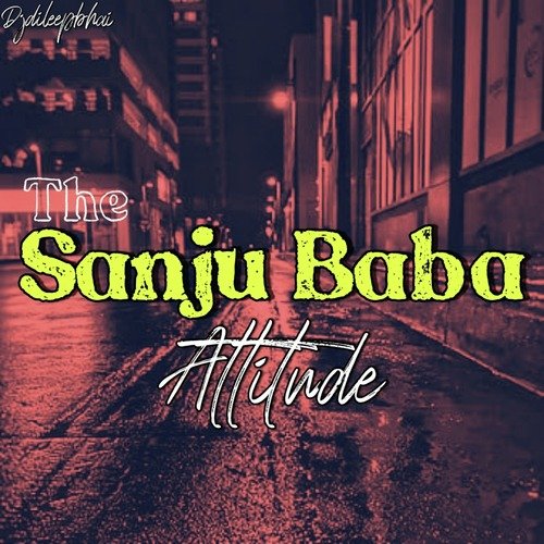 The Sanju Baba Attitude_poster_image