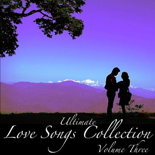 Ultimate Love Songs Collection Vol 3