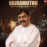 Vairamuthu Tamil Hits