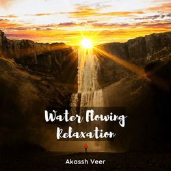 Water Flowing Relaxation