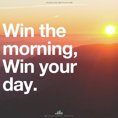 Win the Morning Win Your Day (Motivational Speech)_poster_image