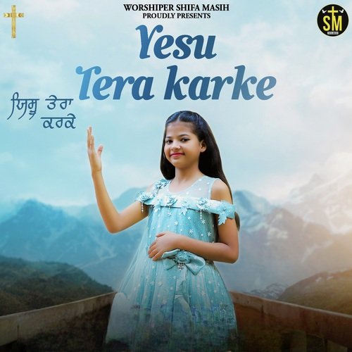 Yesu Tere Karke