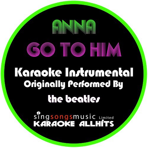 Anna Go to Him (Originally Performed By The Beatles) [Instrumental Version]
