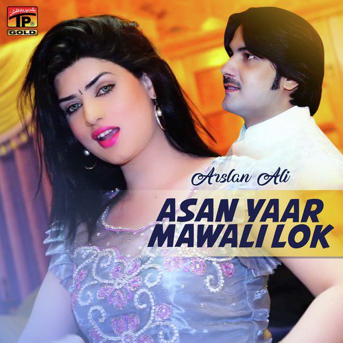 Asan Yaar Mawali Lok - Single