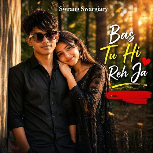 Bas Tu Hi Reh Ja