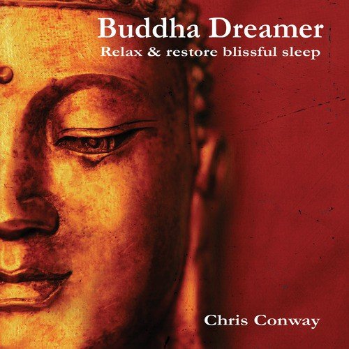 Buddha Dreamer: Relax and Restore Blissful Sleep