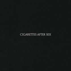 Cigarettes After Sex