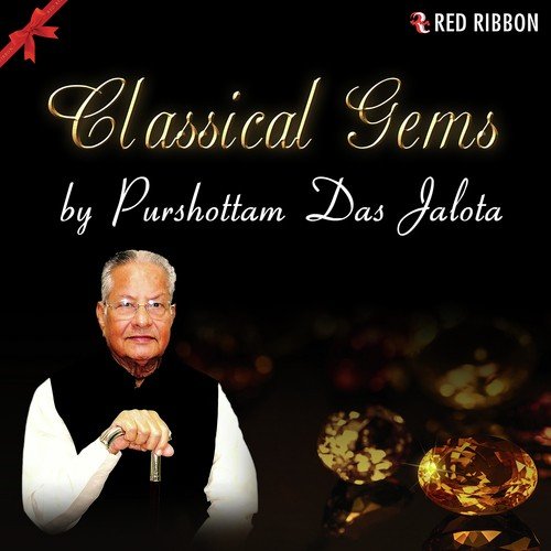 Classical Gems By Purshottam Das Jalota