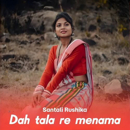 Dah Tala Re Menama