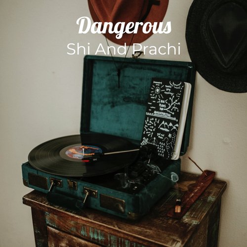 Dangerous