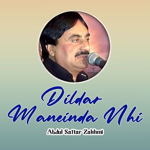 Dildar Maneinda Nhi