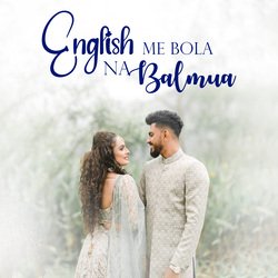 English Me Bola Na Balmua-Mz4SATBve1o