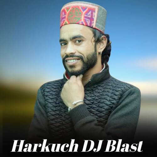 Harkuch DJ Blast
