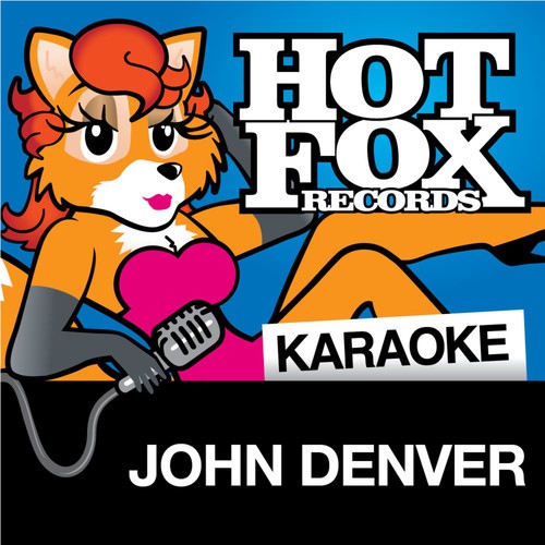 Hot Fox Karaoke - John Denver