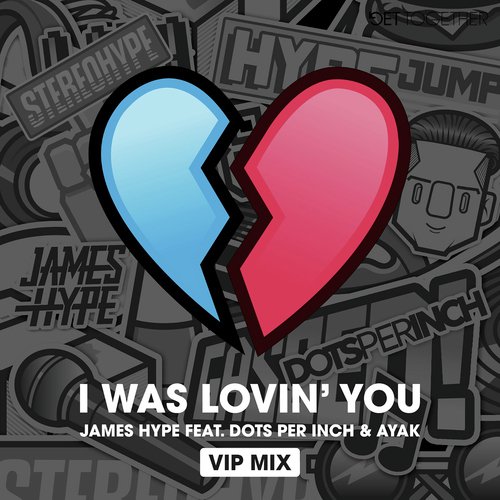 I was Lovin' You (feat. Dots Per Inch & Ayak) [VIP Mix] (VIP Mix)