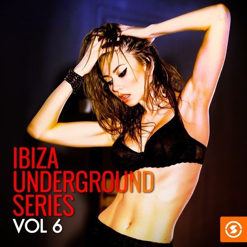 Ibiza Underground Series, Vol. 6