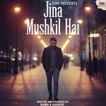 Jina Mushkil Hai