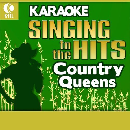 Karaoke: Country Queen - Singing to the Hits