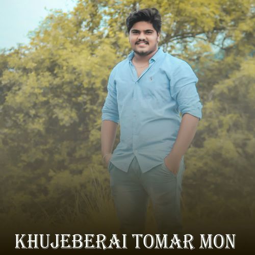 Khujeberai Tomar Mon