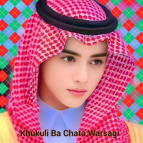Khukuli Ba Chata Warsagi