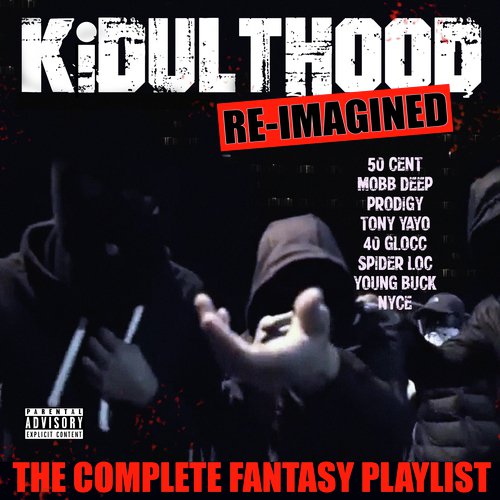 Kidulthood - The Complete Fantasy Playlist_poster_image