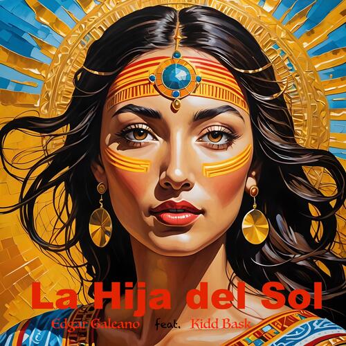 La Hija del Sol (feat. Kidd Bask)