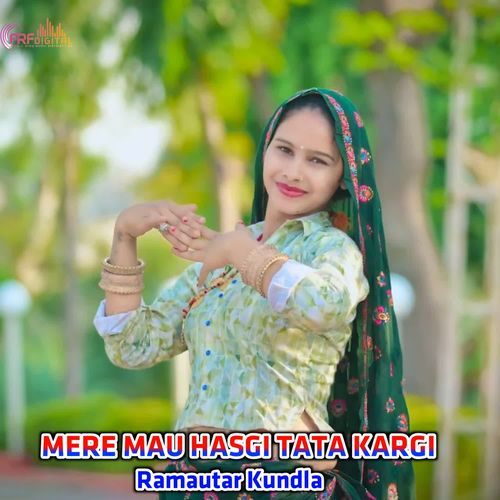 MERE MAU HASGI TATA KARGI