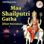 Maa Shailputri Gatha (First Navratra)