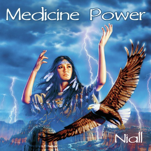 Medicine Power - Best of Niall Native American Music