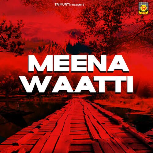 Meena Waatti