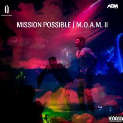 Mission Possible / M.O.A.M. II-Iz1TYyEBYwM