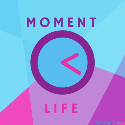 Moment 4 Life