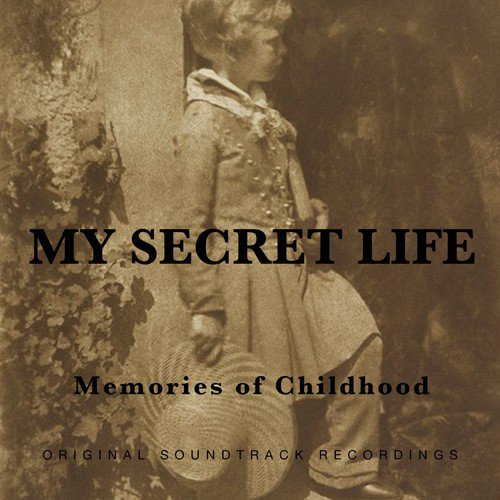 My Secret Life, Memories of Childhood