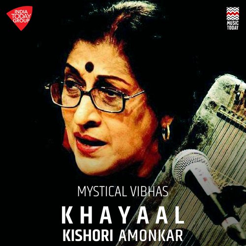 Mystical Vibhas - Khayaal - Raga Vibhas - Ektaal - Teentaal