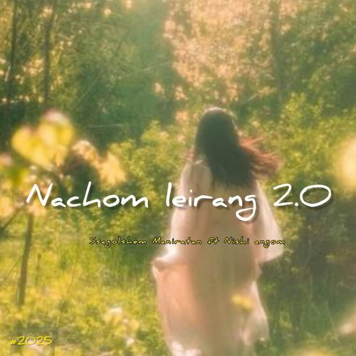 Nachom Leirang 2.O