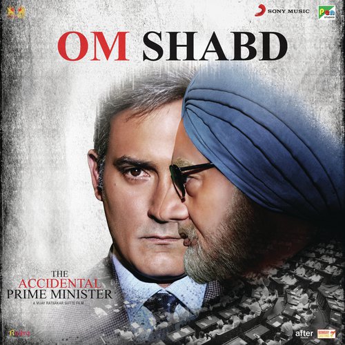 OM Shabd (From "The Accidental Prime Minister")